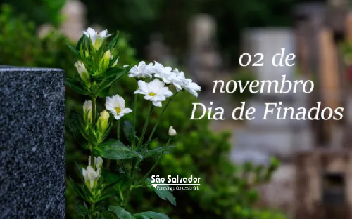 02 de Novembro – Dia de Finados